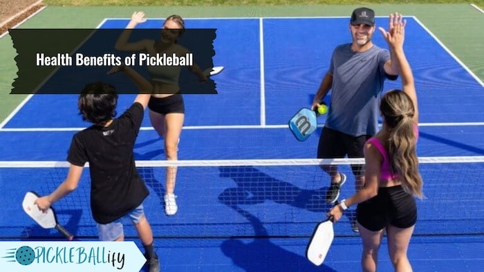 Health Benefits of Playing Pickleball Health Benefits of Playing Pickleball