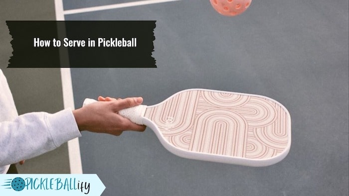 Pickleball Serving