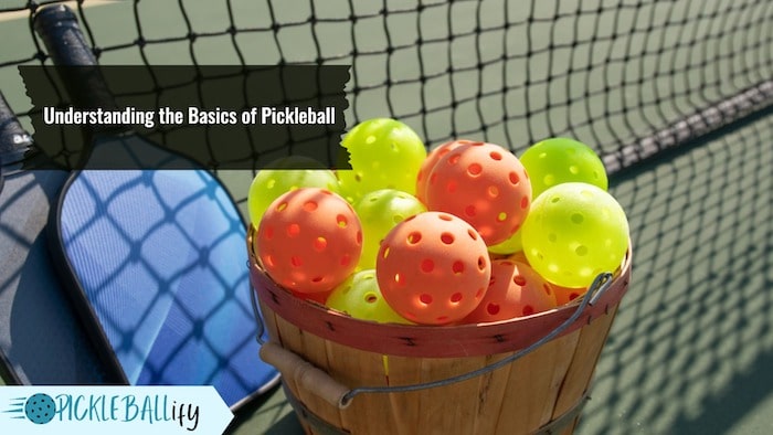 Basics of Pickleball Basics of Pickleball