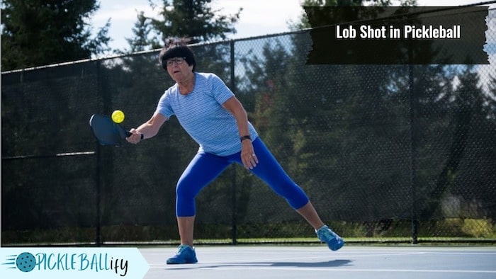 Lob Shot in Pickleball Lob Shot in Pickleball