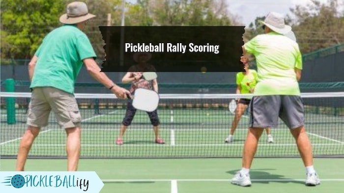Pickleball Rally Scoring Pickleball Rally Scoring