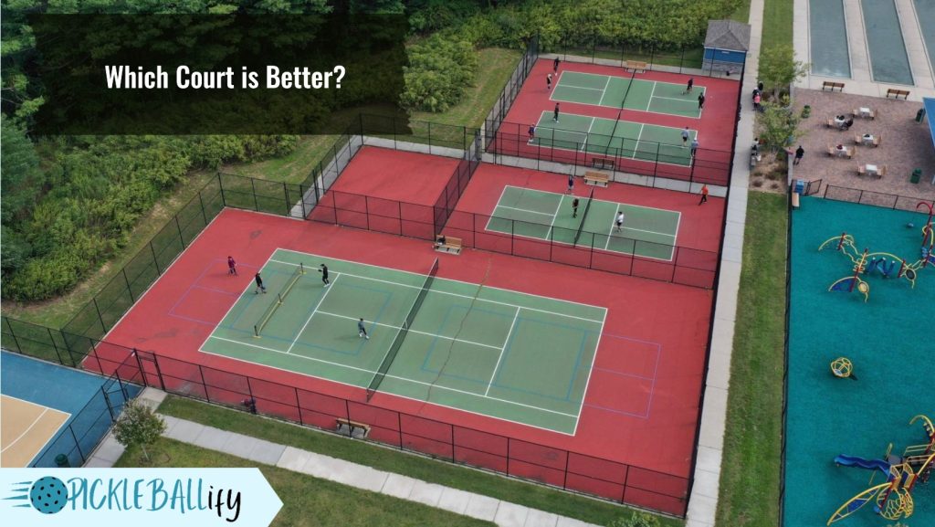 Which Court is Better? Which Court is Better?